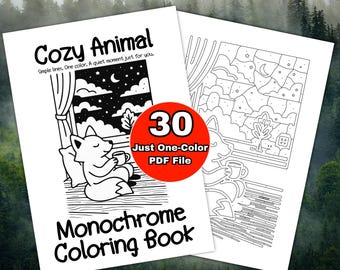Monochrome Coloring Book PDF- 30 Cozy Animal Relaxing Printable Pages for Stress Relief, Easy One Color Mindfulness Sheets for Adults, Teens