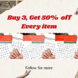 A promotional graphic displaying several nail art template bundles including floral, silly goose, turkey, and classic Christmas sets. The banner highlights a “Buy 3, Get 50% off” offer and encourages customers to follow for more designs. The image showcases hand-drawn nail art sheets and real nail photos, emphasizing the variety of printable stencils available for DIY nail artists, nail salons, and press-on nail makers.