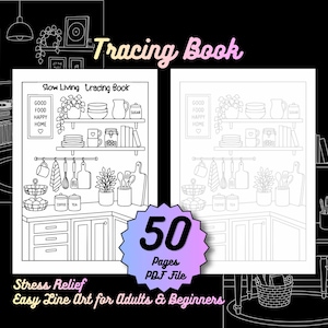 Puede incluir: Un libro de calco digital con 50 páginas de arte lineal con temática de cocina. La portada muestra el texto Tracing Book, Slow Living tracing book y 50 Pages PDF File. Las ilustraciones muestran encimeras, estantes con frascos y utensilios.