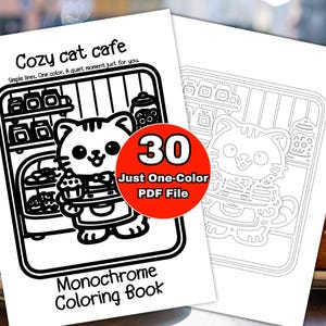 Styled mockup image showing the cover of the “Cozy Cat Cafe Monochrome Coloring Book” placed on a café table beside a cup of coffee and a croissant. The cover features a cute cat barista illustration with bold black outlines and a red badge stating “30 Just One-Color PDF File.” A second page preview appears behind the cover, reinforcing the printable, cozy café coloring theme.