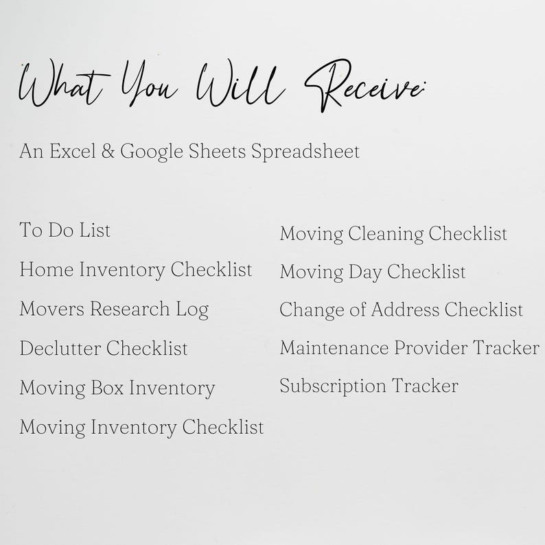 May include: A digital document titled What You Will Receive, listing an Excel and Google Sheets spreadsheet containing a To Do List, Home Inventory, Movers Research Log, Declutter, Moving Box, and Inventory checklists, plus cleaning, moving day, address, and subscription trackers.