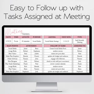 May include: A computer monitor displaying a digital meeting notes template with the text Easy to Follow up with Tasks Assigned at Meeting. The document includes columns for date, time, length, purpose, agenda, attendees, follow up tasks, and assigned to.