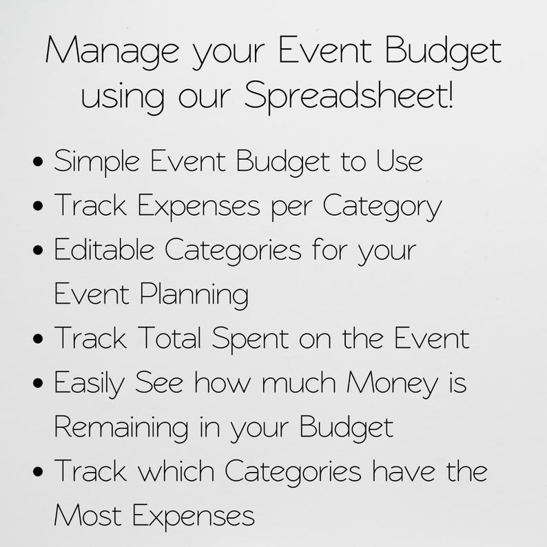 May include: White background with black text promoting an event budget spreadsheet. The text reads: Manage your Event Budget using our Spreadsheet! Features include tracking expenses, editable categories, and total spending.