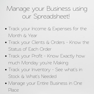 May include: A digital spreadsheet template for business management with black text on a white background. It lists features including tracking income, expenses, clients, orders, profit, and inventory to manage an entire business in one place.