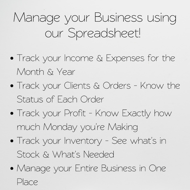 May include: A digital spreadsheet template for business management with black text on a white background. It lists features including tracking income, expenses, clients, orders, profit, and inventory to manage an entire business in one place.