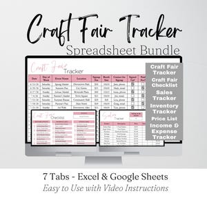 May include: A computer screen shows a spreadsheet bundle labelled "Craft Fair Tracker." The bundle includes a checklist, sales tracker, inventory tracker, price list, and income & expense tracker. The text "7 Tabs - Excel & Google Sheets" is also visible.