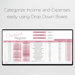 May include: A digital checkbook register spreadsheet template with pink headers and drop-down boxes. The text reads Categorize Income and Expenses easily using Drop Down Boxes and Checkbook Register, displaying columns for date, type, category, description, credit, debit, and balance.