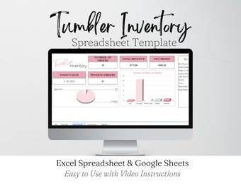 May include: A computer monitor displays a spreadsheet template titled "Tumbler Inventory." The screen shows data fields for orders, revenue, and profit, with a pie chart and bar graph. Text at the bottom reads "Excel Spreadsheet & Google Sheets."