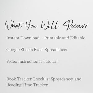 Op de afbeelding: Tekst op een witte achtergrond die "What You Will Receive:" luidt, gevolgd door een lijst met items: Direct downloaden - Afdrukbaar en bewerkbaar, Google Sheets Excel-spreadsheet, Video-instructie, Boektracker-checklist-spreadsheet en tijdtracker voor lezen.