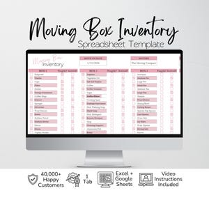 May include: A computer monitor shows a "Moving Box Inventory Spreadsheet Template." The spreadsheet has pink rows and columns for tracking items in boxes. The screen also displays the text "40,000+ Happy Customers," "Excel + Google Sheets," and "Video Instructions Included."