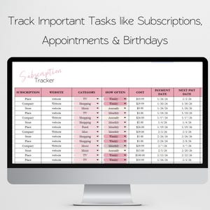 May include: A computer monitor displaying a digital subscription tracker spreadsheet with pink headers. The text reads: Track Important Tasks like Subscriptions, Appointments & Birthdays. The table includes columns for subscription, website, category, frequency, cost, and dates.