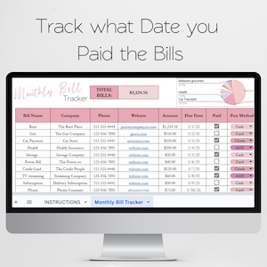 May include: A computer monitor displays a pink and white monthly bill tracker spreadsheet. The text "Track what Date you Paid the Bills" is at the top. The spreadsheet includes categories for bill name, company, amount, and due date.
