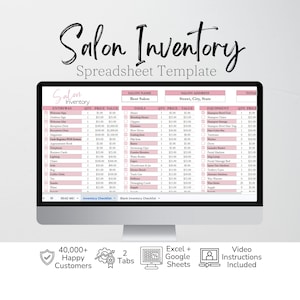 May include: A computer monitor displays a "Salon Inventory Spreadsheet Template." The spreadsheet is pink and white, with columns for entry, quantity, price, and value. The top of the screen reads "Salon Inventory." Additional text includes "40,000+ Happy Customers" and "Excel + Google Sheets."