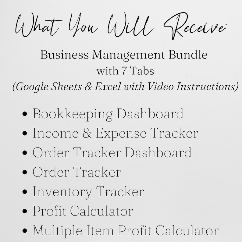 May include: A digital business management bundle for Google Sheets and Excel with video instructions. The list includes a bookkeeping dashboard, income and expense tracker, order tracker dashboard, order tracker, inventory tracker, profit calculator, and multiple item profit calculator.