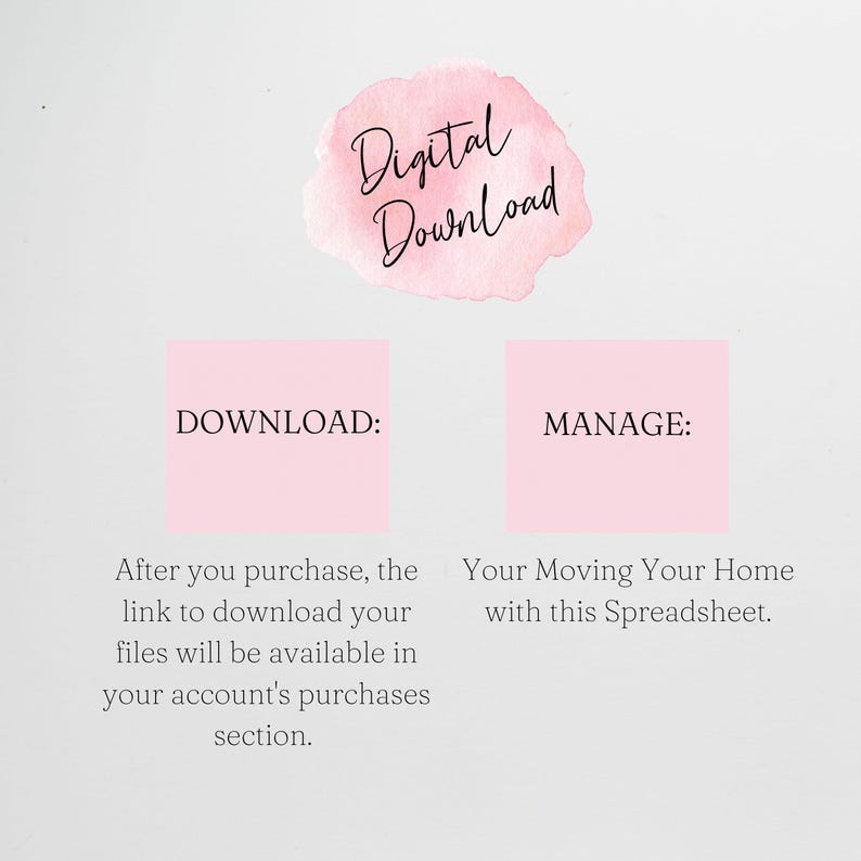 May include: A digital download informational graphic featuring a pink watercolor splash with the text Digital Download. Below are two pink squares labeled DOWNLOAD and MANAGE, with instructions explaining how to access and use the spreadsheet file.