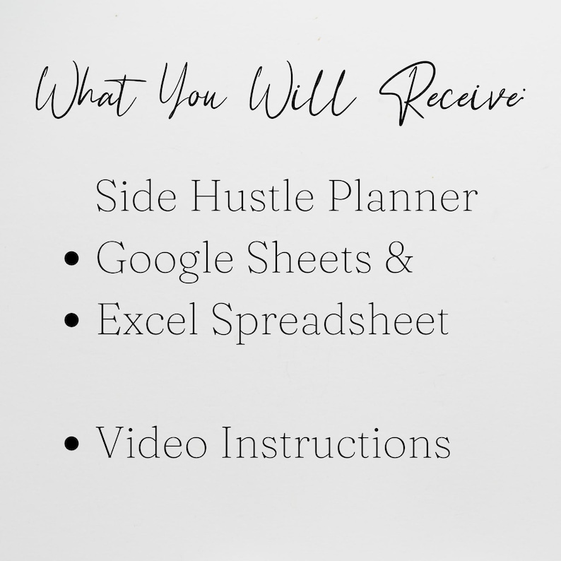 Może przedstawiać: Białe tło z czarnym tekstem, kt&oacute;ry brzmi &bdquo;What You Will Receive&rdquo;. Poniżej tytułu znajdują się słowa &bdquo;Side Hustle Planner&rdquo;, &bdquo;Google Sheets &&rdquo;, &bdquo;Excel Spreadsheet&rdquo; i &bdquo;Video Instructions&rdquo;.