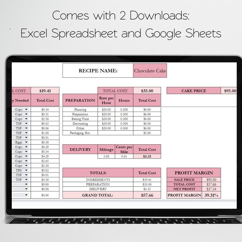 May include: A laptop screen displaying a digital recipe cost calculator spreadsheet with pink headers. The text reads: Comes with 2 Downloads: Excel Spreadsheet and Google Sheets. The table includes sections for ingredients, preparation, delivery, and profit margin.