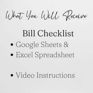 Puede incluir: Fondo blanco con texto negro que dice "What You Will Receive" seguido de "Bill Checklist", "Google Sheets &", "Excel Spreadsheet" y "Video Instructions".