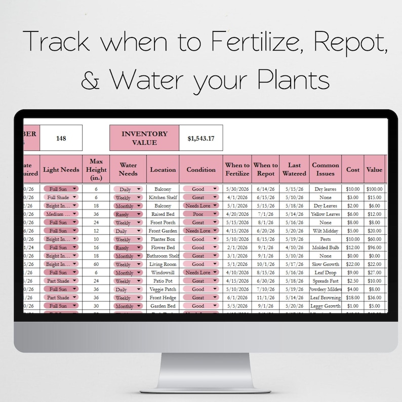 May include: A computer monitor displaying a digital plant care tracker spreadsheet with pink headers. The text at the top reads: Track when to Fertilize, Repot, & Water your Plants. The table includes columns for light needs, height in inches, and costs.