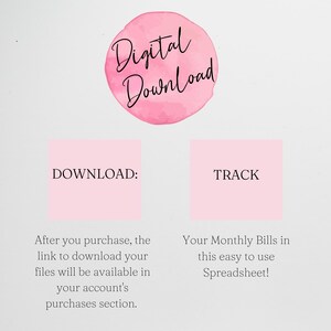 May include: A digital download graphic with a pink watercolor circle and the words "Digital Download". Below are two pink rectangles with the words "DOWNLOAD:" and "TRACK". Text explains how to download files and track monthly bills.