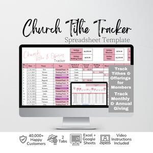 May include: A digital Church Tithe Tracker spreadsheet template displayed on a computer monitor. The interface features pink and white columns for tracking dates, names, payment methods, and funds. Text includes Church Tithe Tracker, Spreadsheet Template, and Track Tithes & Offerings for Members. Icons indicate 40,000+ Happy Customers, 2 Tabs, Excel + Google Sheets compatibility, and Video Instructions Included.
