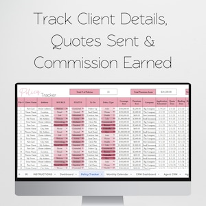 May include: A computer monitor displays a spreadsheet titled "Policy Tracker" with data fields for client details, status, and policy information. The screen shows the text "Track Client Details, Quotes Sent & Commission Earned."
