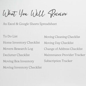 May include: A digital document titled What You Will Receive, listing an Excel and Google Sheets spreadsheet containing a To Do List, Home Inventory, Movers Research Log, Declutter, Moving Box, and Inventory checklists, plus cleaning, moving day, address, and subscription trackers.