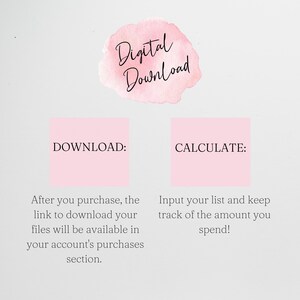 May include: A pink and white digital download graphic with the text "Digital Download" in a watercolor style. The graphic also includes two pink boxes with the text "DOWNLOAD:" and "CALCULATE:" and instructions for downloading and calculating.