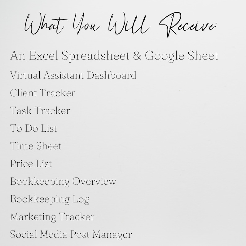 May include: A white background with black text that reads "What You Will Receive." Below, a list includes an Excel spreadsheet, Google Sheet, Virtual Assistant Dashboard, Client Tracker, Task Tracker, To Do List, and more.