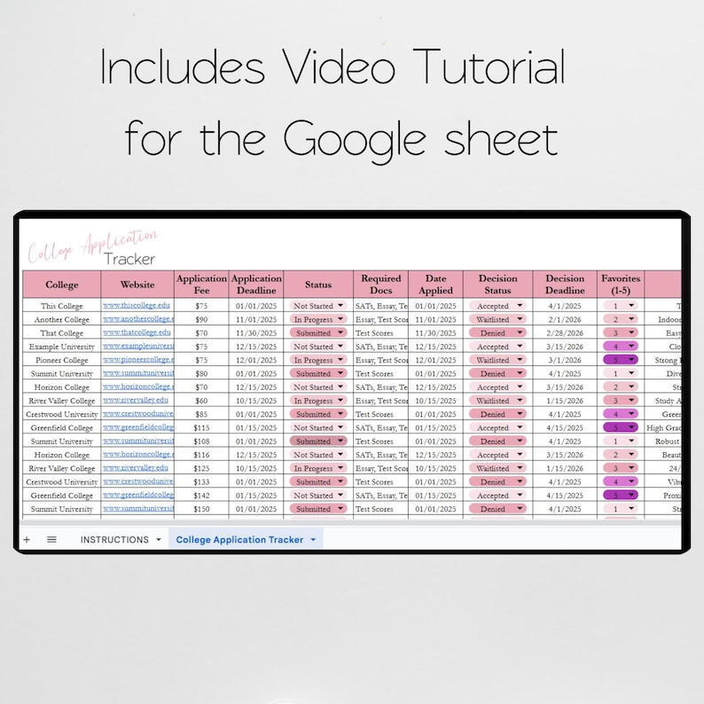 May include: A digital college application tracker spreadsheet displayed on a screen, featuring columns for college names, websites, fees, deadlines, status, and decision details. The text Includes Video Tutorial for the Google sheet is visible.