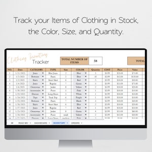 May include: A digital clothing inventory tracker displayed on a computer screen. The spreadsheet includes columns for date, category, type, size, color, quantity, cost, price, and value. The text reads: Track your Items of Clothing in Stock, the Color, Size, and Quantity.