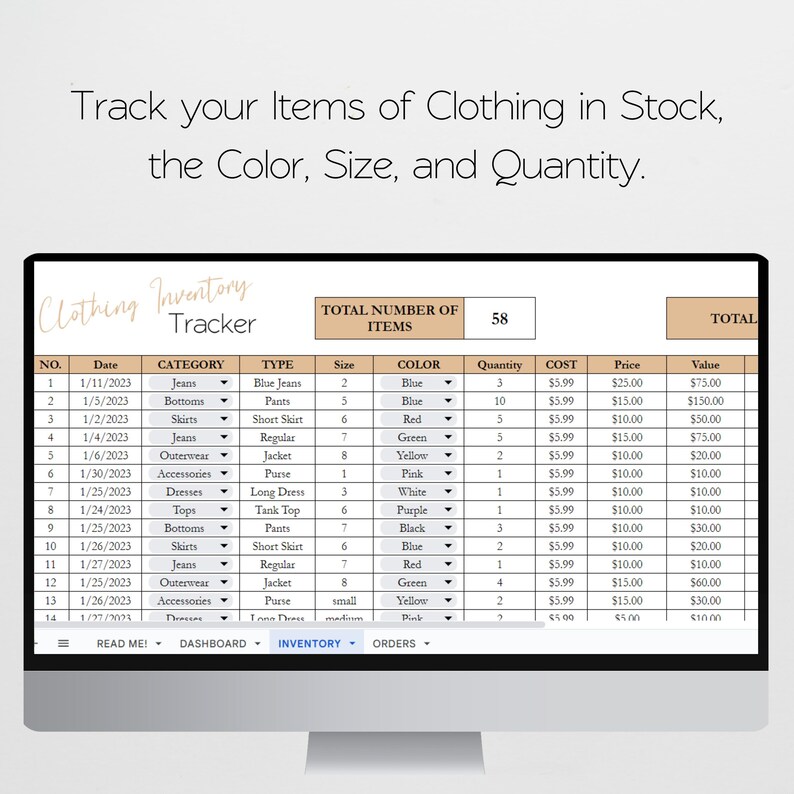 May include: A digital clothing inventory tracker displayed on a computer screen. The spreadsheet includes columns for date, category, type, size, color, quantity, cost, price, and value. The text reads: Track your Items of Clothing in Stock, the Color, Size, and Quantity.