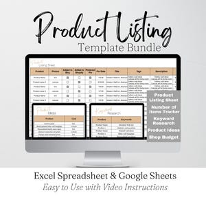 May include: A computer monitor displays a "Product Listing Template Bundle" with an Excel spreadsheet and Google Sheets. The screen shows a product listing sheet, keyword research, and product ideas. The text "Easy to Use with Video Instructions" is at the bottom.