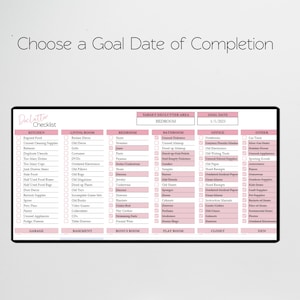 May include: A pink and white printable checklist for decluttering different areas of a home. The checklist includes categories such as kitchen, living room, bedroom, bathroom, office, closet, and den. Each category has a list of items to declutter, such as expired food, old decor, unused makeup, and old electronics. The checklist also includes a section for setting a goal date for completion.