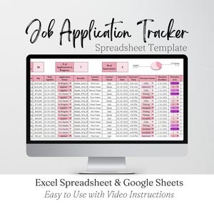 May include: A computer monitor displays a spreadsheet titled "Job Application Tracker." The spreadsheet template is in pink and white, with data fields for pay, application status, and interview details. The text "Excel Spreadsheet & Google Sheets" is visible.