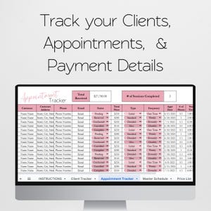 May include: A computer monitor shows a spreadsheet labelled "Appointment Tracker." The screen displays columns for customer details, status, total price, and appointment information. The text at the top reads "Track your Clients, Appointments, & Payment Details."