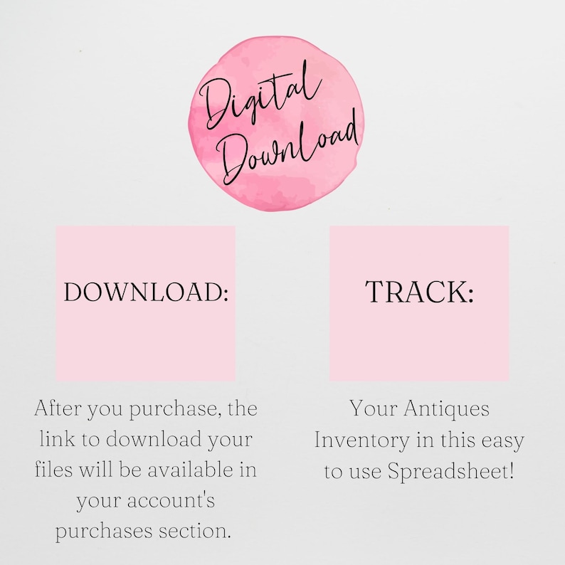 May include: A digital download graphic with a pink watercolor circle that says "Digital Download". Below are two pink rectangles with the words "DOWNLOAD:" and "TRACK:" in black text. The text below the rectangles explains how to download the files and track inventory.