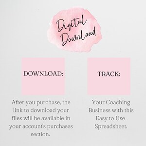 May include: A digital download graphic featuring a pink watercolour splash with the words "Digital Download." Below, two pink rectangles read "DOWNLOAD:" and "TRACK:" with text about file access and a coaching spreadsheet.