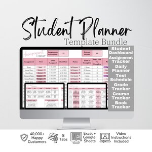 May include: A digital student planner template bundle displayed on a computer monitor. The interface features pink and white tables for tracking assignments, grades, and schedules. Text includes Student Dashboard, Assignment Tracker, Daily Planner, Test Schedule, Grade Tracker, Course Tracker, and Book Tracker. Icons indicate 40,000+ happy customers, 8 tabs, Excel and Google Sheets compatibility, and video instructions.