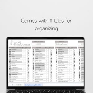 May include: A digital moving inventory checklist displayed on a laptop screen, featuring columns for kitchen, pantry, and cookware items with checkboxes and box numbers. The text above the screen reads, Comes with 11 tabs for organizing.