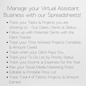 May include: A white graphic with black text promoting spreadsheets for virtual assistants. The text lists features such as tracking tasks, time, income, and social media marketing. The title reads, "Manage your Virtual Assistant Business with our Spreadsheets!"