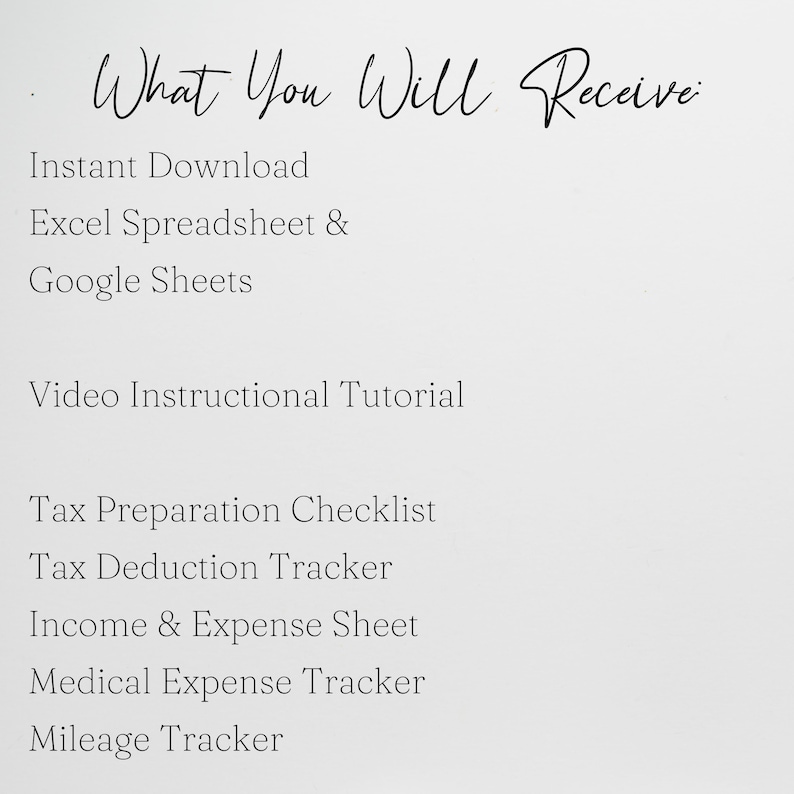 May include: A list of items included in a tax preparation package. The list includes: Instant Download, Excel Spreadsheet & Google Sheets, Video Instructional Tutorial, Tax Preparation Checklist, Tax Deduction Tracker, Income & Expense Sheet, Medical Expense Tracker, and Mileage Tracker.
