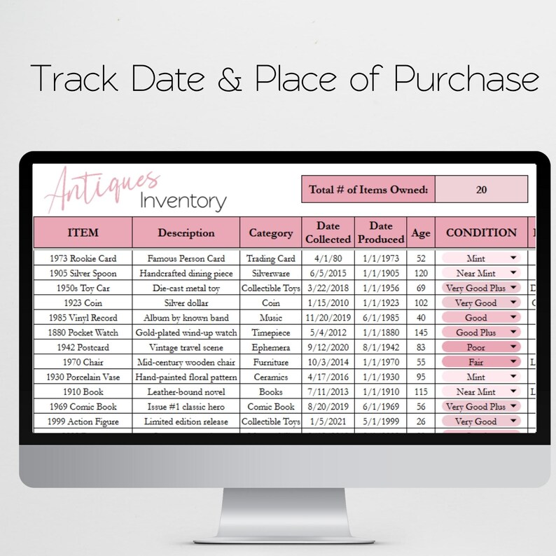 May include: A computer monitor displaying an "Antiques Inventory" spreadsheet. The spreadsheet lists items like a 1973 Rookie Card and a 1905 Silver Spoon, with details on description, category, and condition. The text "Track Date & Place of Purchase" is at the top.