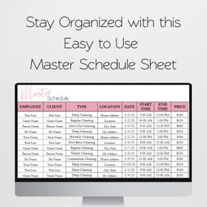 May include: A computer monitor displays a master schedule sheet with a pink header. The sheet is organized in a table format, listing employee, client, type of service, location, date, start and end times, and price. The text at the top says, "Stay Organized with this Easy to Use Master Schedule Sheet."