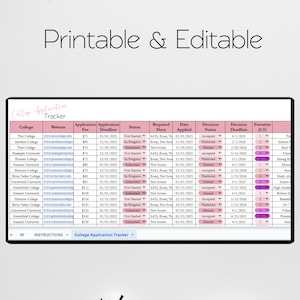 May include: A digital college application tracker spreadsheet with the text Printable & Editable at the top. The table includes columns for college name, website, application fee, deadline, status, required documents, date applied, and decision status.