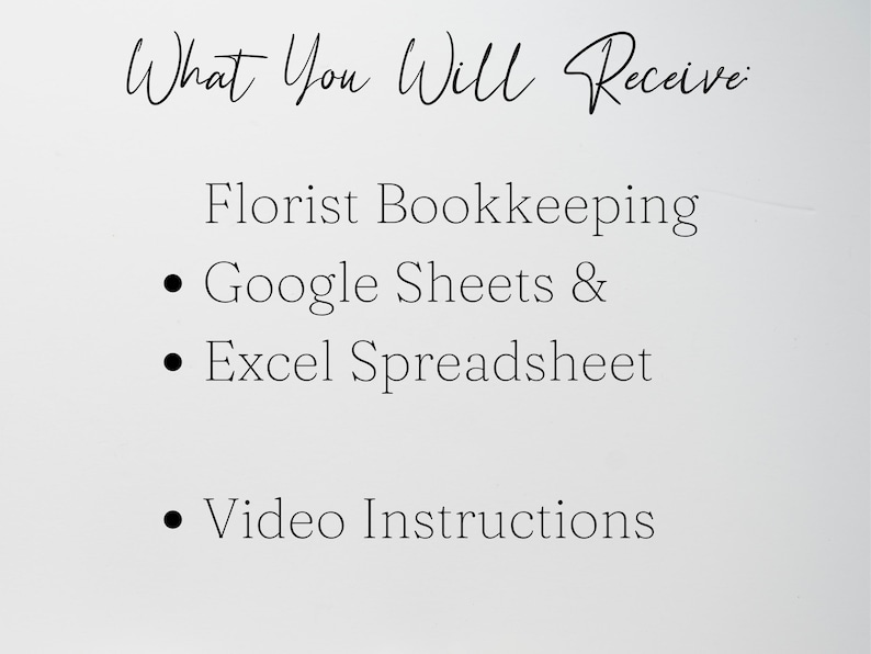 K&ouml;nnte beinhalten: Wei&szlig;er Hintergrund mit schwarzem Text, der lautet: "Was Sie erhalten: Floristenbuchhaltung, Google Sheets & Excel Spreadsheet, Videoanleitungen."