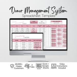 May include: A computer monitor shows a pink and white spreadsheet template labelled "Donor Management System." The screen displays a smaller window titled "Donation Tracker." Icons indicate Excel and Google Sheets compatibility, video instructions, and customer satisfaction.