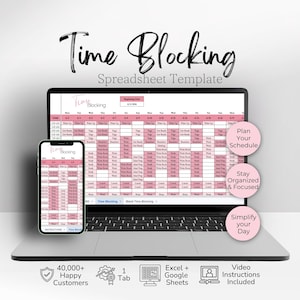 May include: A digital time blocking spreadsheet template displayed on a laptop and smartphone screen. The interface features pink and white grid cells with text labels. Three pink circles contain the text Plan Your Schedule, Stay Organized & Focused, and Simplify your Day. Bottom icons indicate compatibility with Excel and Google Sheets.