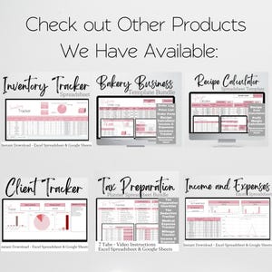 May include: A digital display showing six spreadsheet templates with pink and white color schemes. The text reads: Check out Other Products We Have Available, Inventory Tracker, Bakery Business Template Bundle, Recipe Calculator, Client Tracker, Tax Preparation Planner Spreadsheet Bundle, and Income and Expenses.
