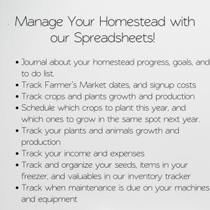 May include: A list of tips for managing a homestead using spreadsheets. The list includes tracking income and expenses, scheduling crops, and tracking animal growth.